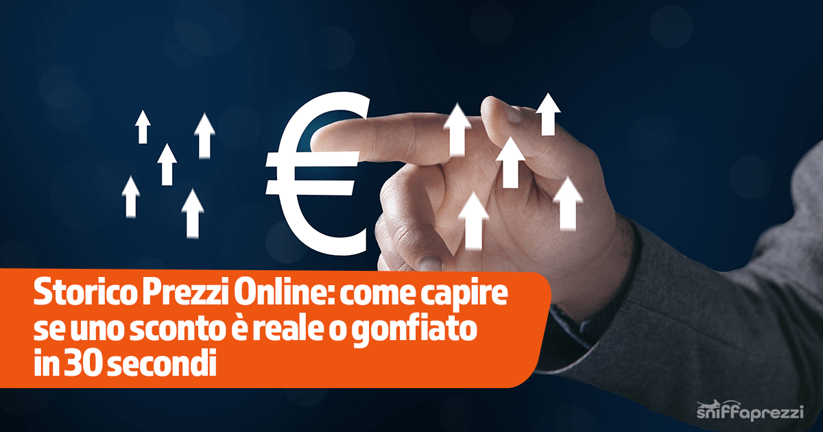 Storico Prezzi Online: come capire se uno sconto è reale o gonfiato in 30 secondi