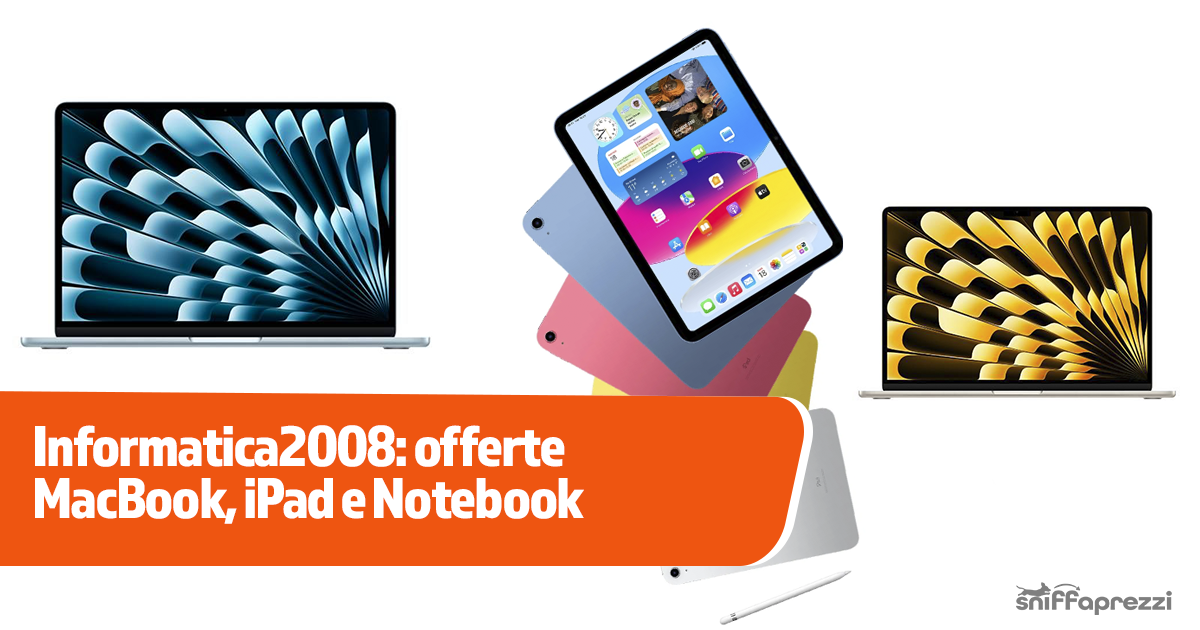 Informatica2008: offerte MacBook, iPad e Notebook 