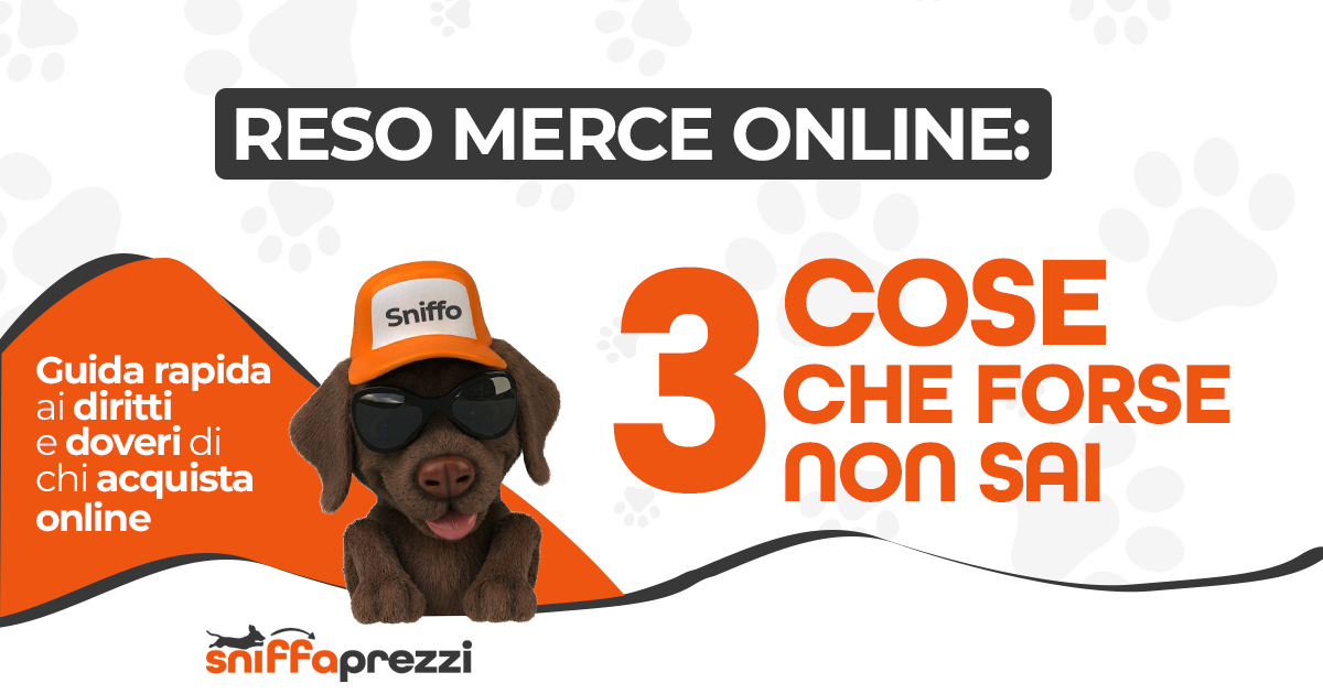 Reso Merce Online: 3 Cose Che (Forse) Non Sai sui Tuoi Diritti